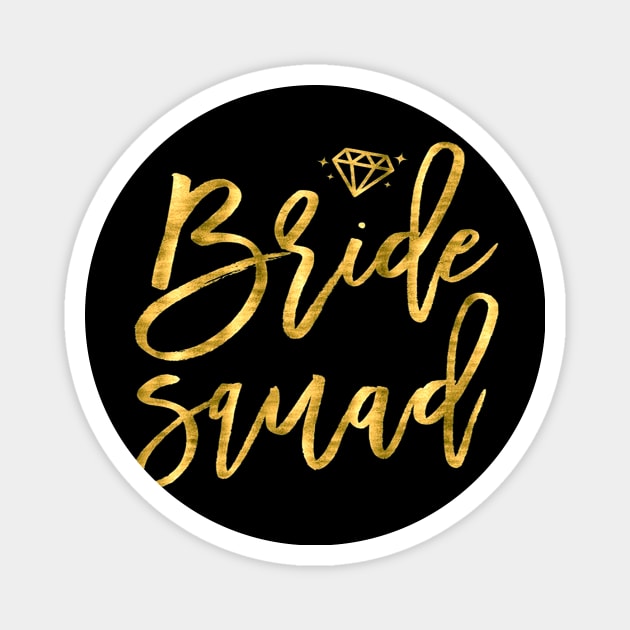 Bride Squad Bachelorette Party Shirts Faux Gold Diamond Magnet by klausgaiser